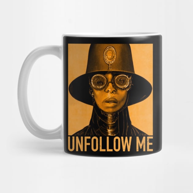 Unfollow Me by Joyjoy